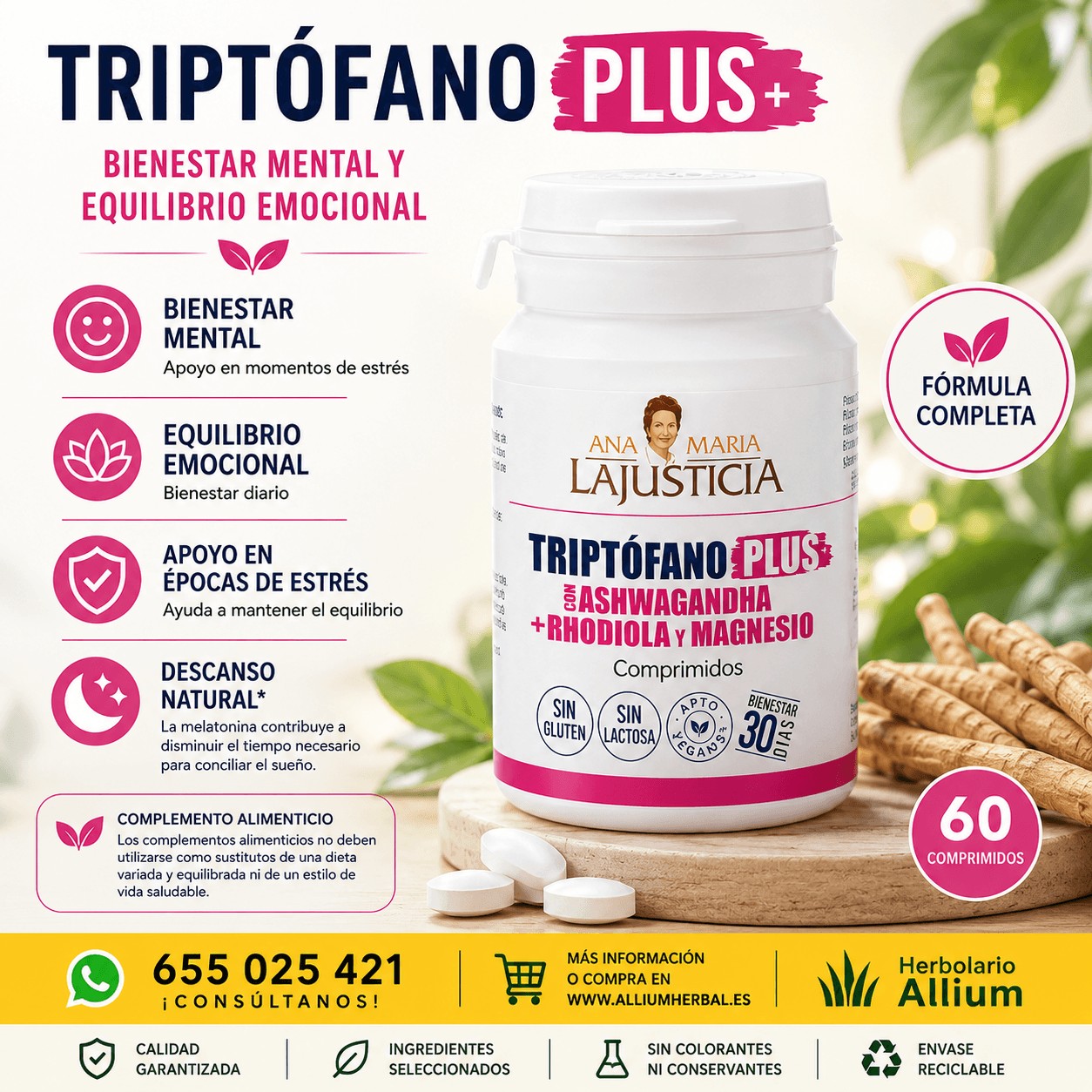 Triptófano Plus + Ashwagandha + Rhodiola + Magnesio 60 comprimidos de Ana María Lajusticia Equilibrio emocional y bienestar mental Triptófano Plus + Ashwagandha + Rhodiola + Magnesio 60 comprimidos de Ana María Lajusticia Equilibrio emocional y bienestar mental