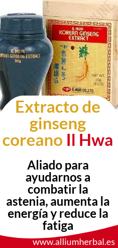 Extracto de ginseng Il Hwa. El más puro y concentrado