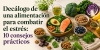 Dec&aacute;logo de una alimentaci&oacute;n para combatir el estr&eacute;s: 10 consejos pr&aacute;cticos