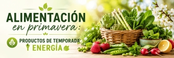 Alimentaci&oacute;n en primavera: productos de temporada y energ&iacute;a