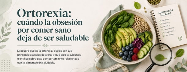 Ortorexia: cu&aacute;ndo la obsesi&oacute;n por comer sano deja de ser saludable
