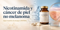 Nicotinamida y c&aacute;ncer de piel no melanoma: qu&eacute; mostr&oacute; el ensayo ONTRAC