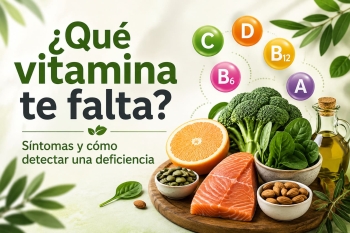 &iquest;Qu&eacute; vitamina te falta? S&iacute;ntomas y c&oacute;mo detectar una deficiencia