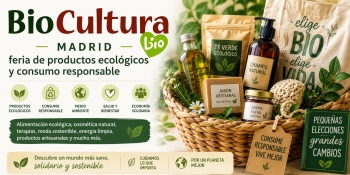 BioCultura Madrid 2026: feria de productos ecol&oacute;gicos y consumo responsable