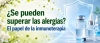 &iquest;Se pueden superar las alergias? El papel de la inmunoterapia