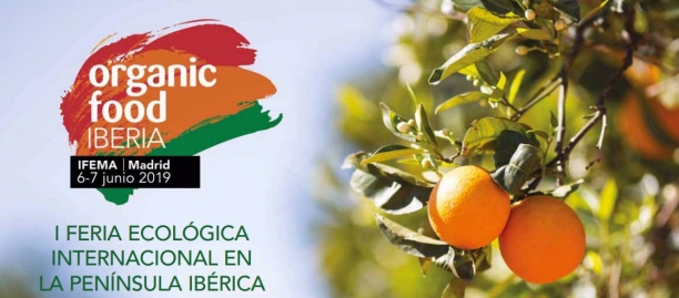 Organic Food IBERIA. I Feria Ecol&oacute;gica Internacional en Espa&ntilde;a