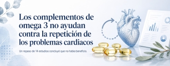 Omega-3 despu&eacute;s de un infarto: &iquest;ayudan a evitar nuevos problemas cardiovasculares?