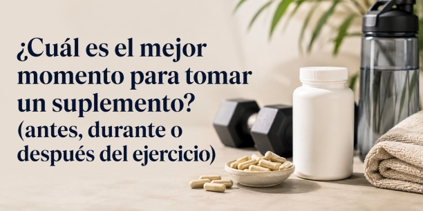 &iquest;Cu&aacute;l es el mejor momento para tomar un suplemento? (antes, durante o despu&eacute;s del ejercicio)